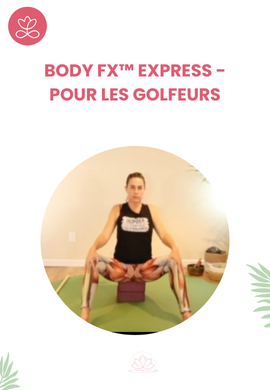 Body Fx™️ Express - Pour les golfeurs